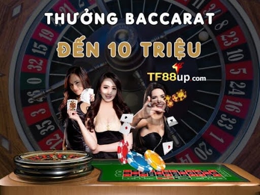 Thưởng nóng tại sảnh Baccarat TF88